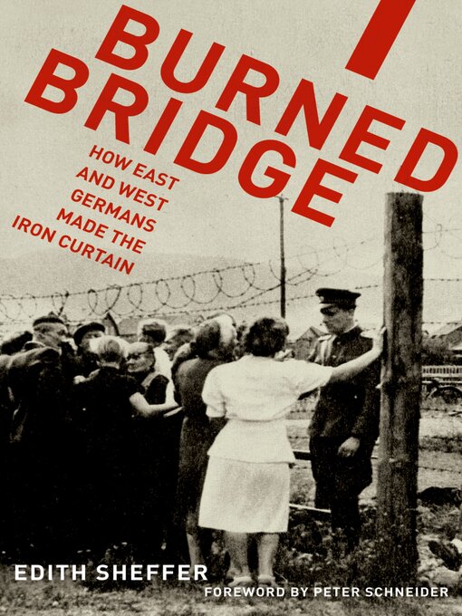 Title details for Burned Bridge by Edith Sheffer - Available